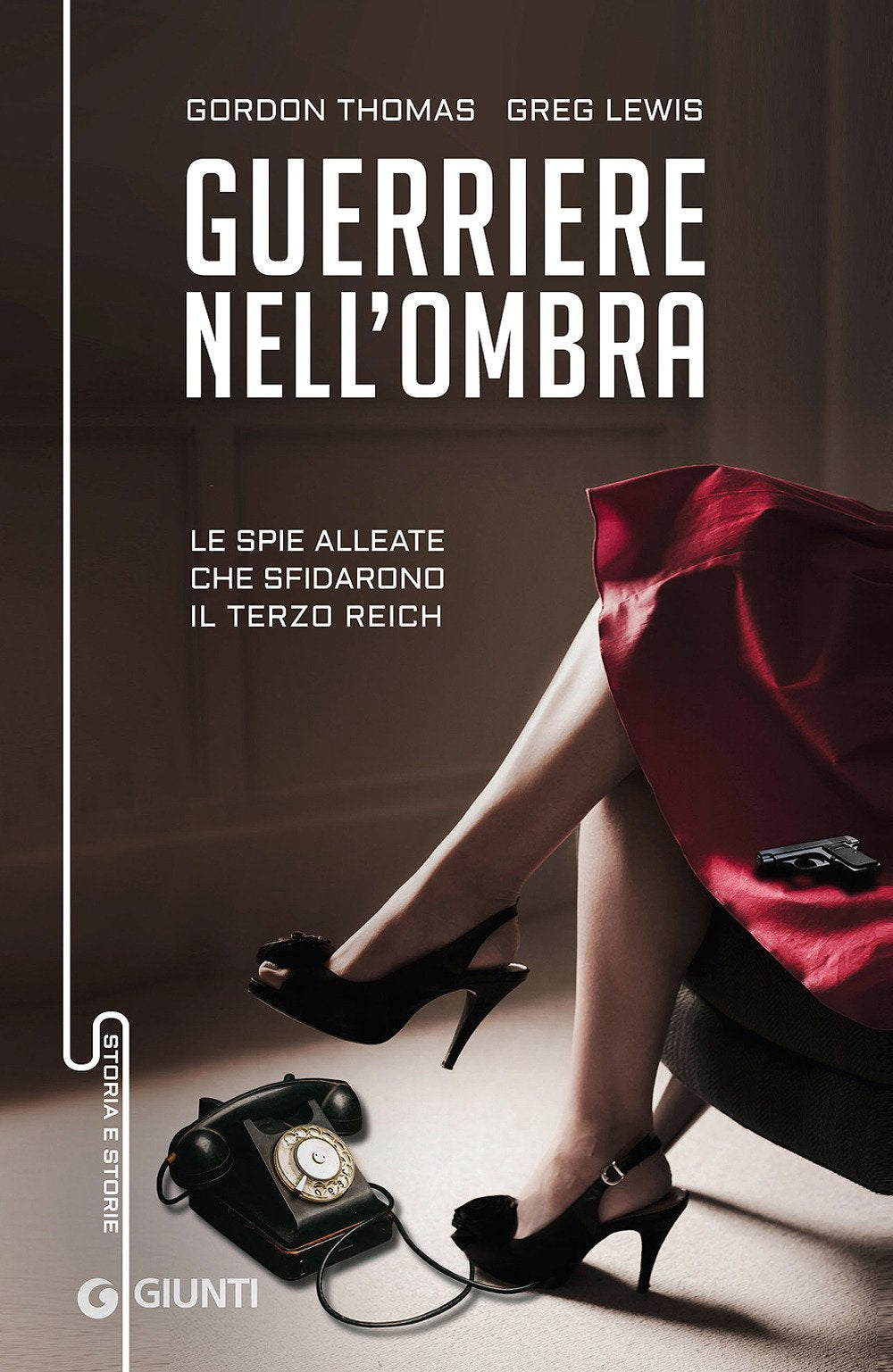 Guerriere nell'ombra. Le spie alleate che sfidarono il Terzo Reich book