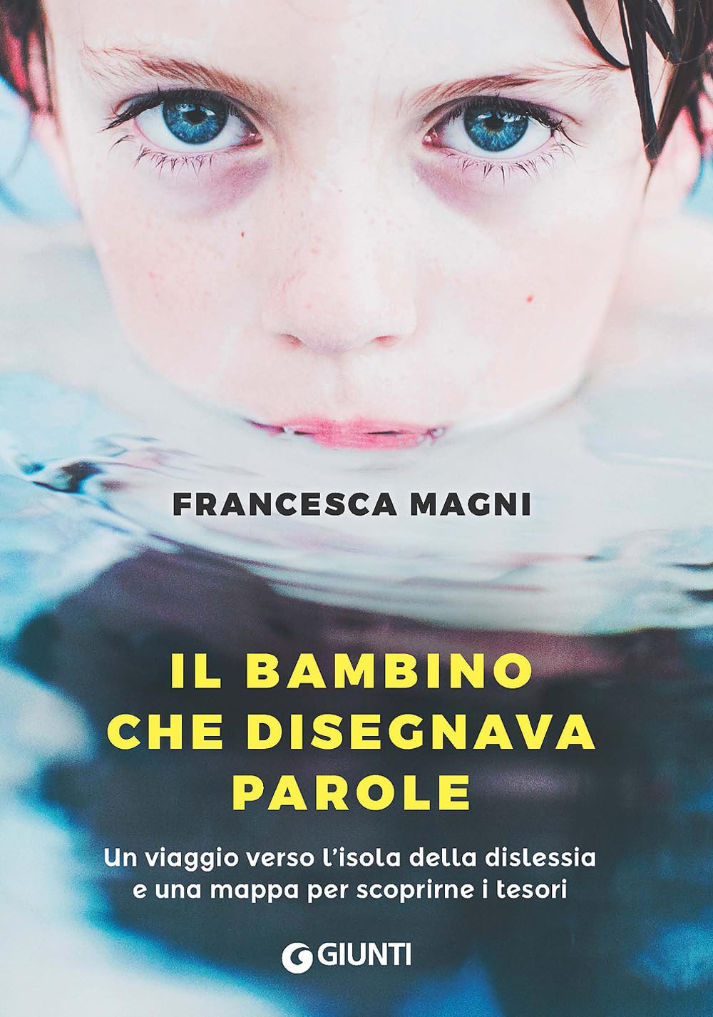 Il bambino che disegnava parole: Un viaggio verso l'isola della dislessia e una mappa per scoprirne i tesori book