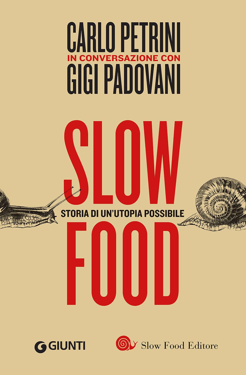 Slow food. Storia di un'utopia possibile book