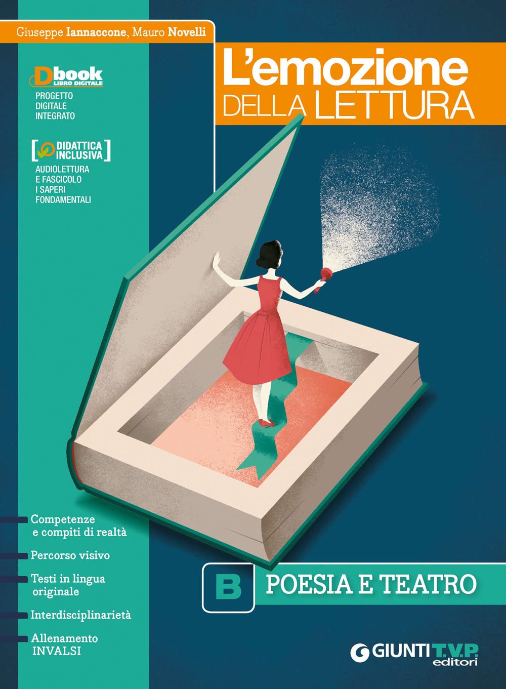 L'emozione della lettura. Per il biennio delle Scuole superiori. Con ebook. Con espansione online. Poesia e teatro (Vol. B) Professional & Reference Books