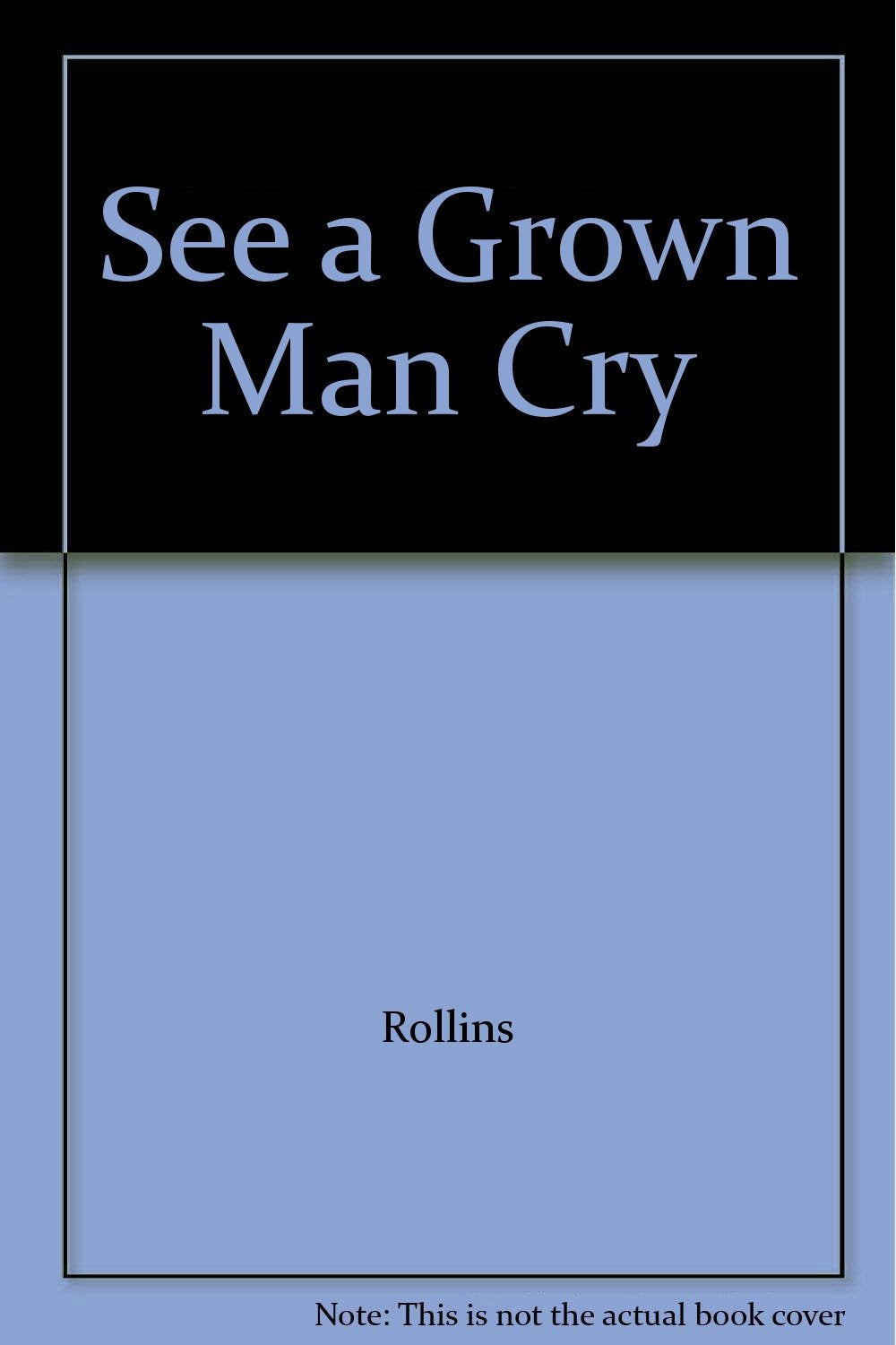See a Grown Man Cry Contemporary literature