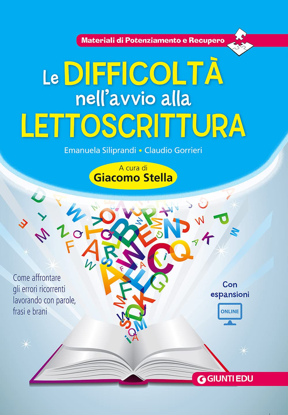 Le difficoltà nell'avvio alla lettoscrittura. Come affrontare gli errori ricorrenti lavorando con parole, frasi e brani. Con aggiornamento online book