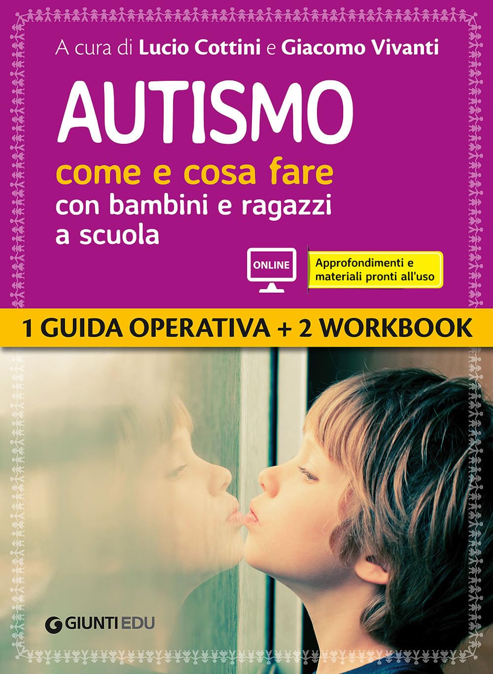 Autismo come e cosa fare con bambini e ragazzi a scuola. Con espansione online book
