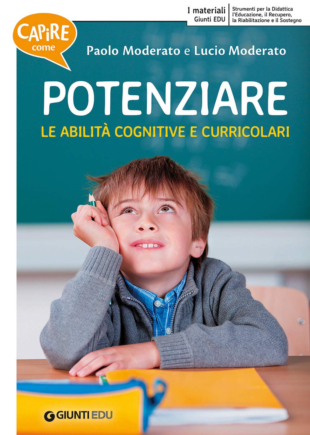 Capire come potenziare le abilità cognitive e curricolari-Capire come potenziare le abilità trasversali book