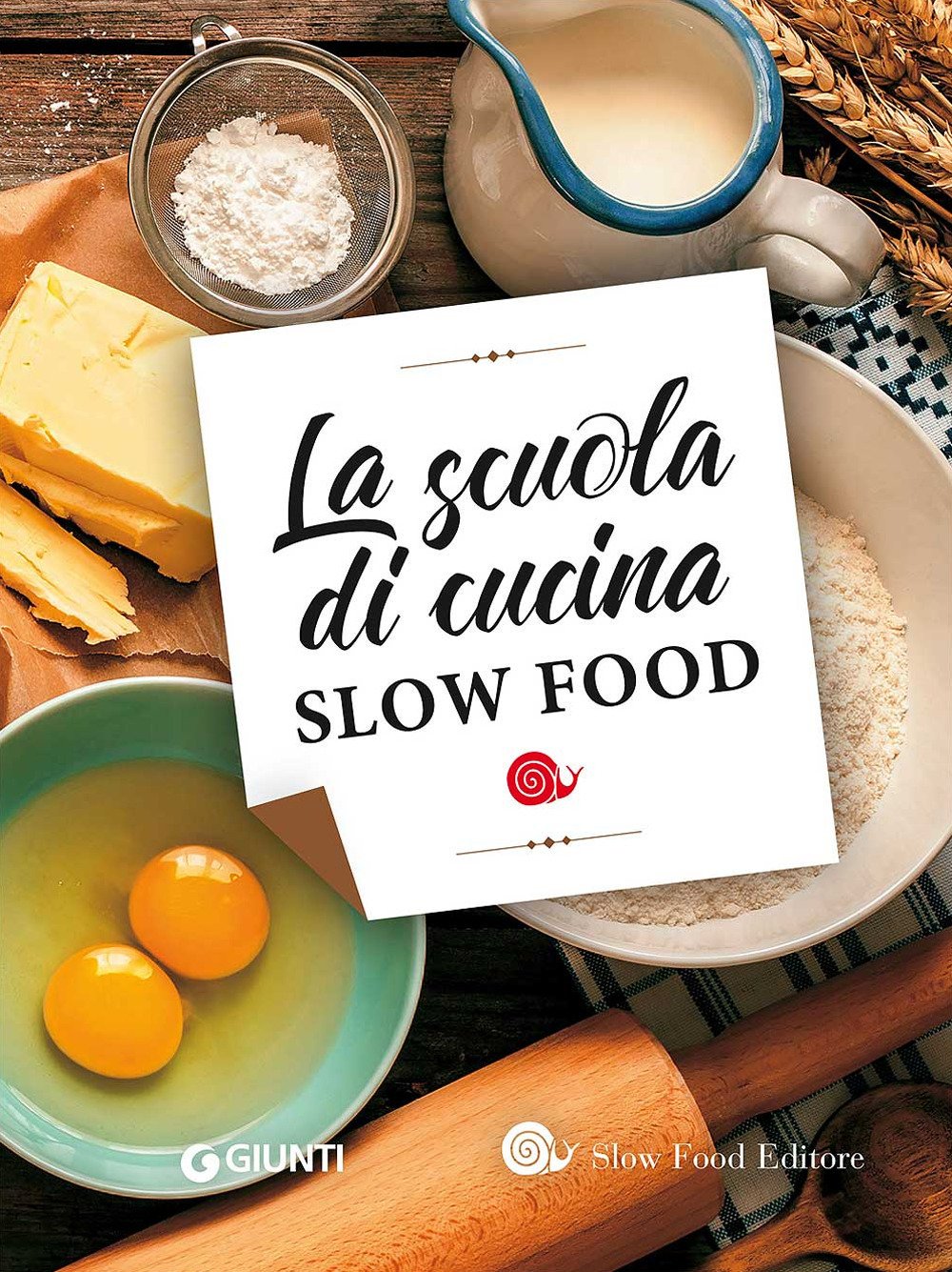 La scuola di cucina Slow Food book