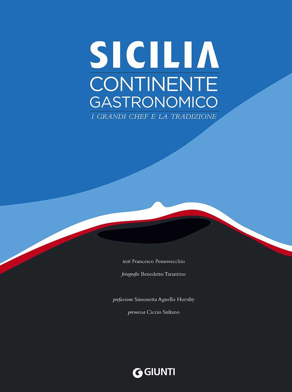 Sicilia. Continente gastronomico. I grandi chef e la tradizione. Ediz. a colori book