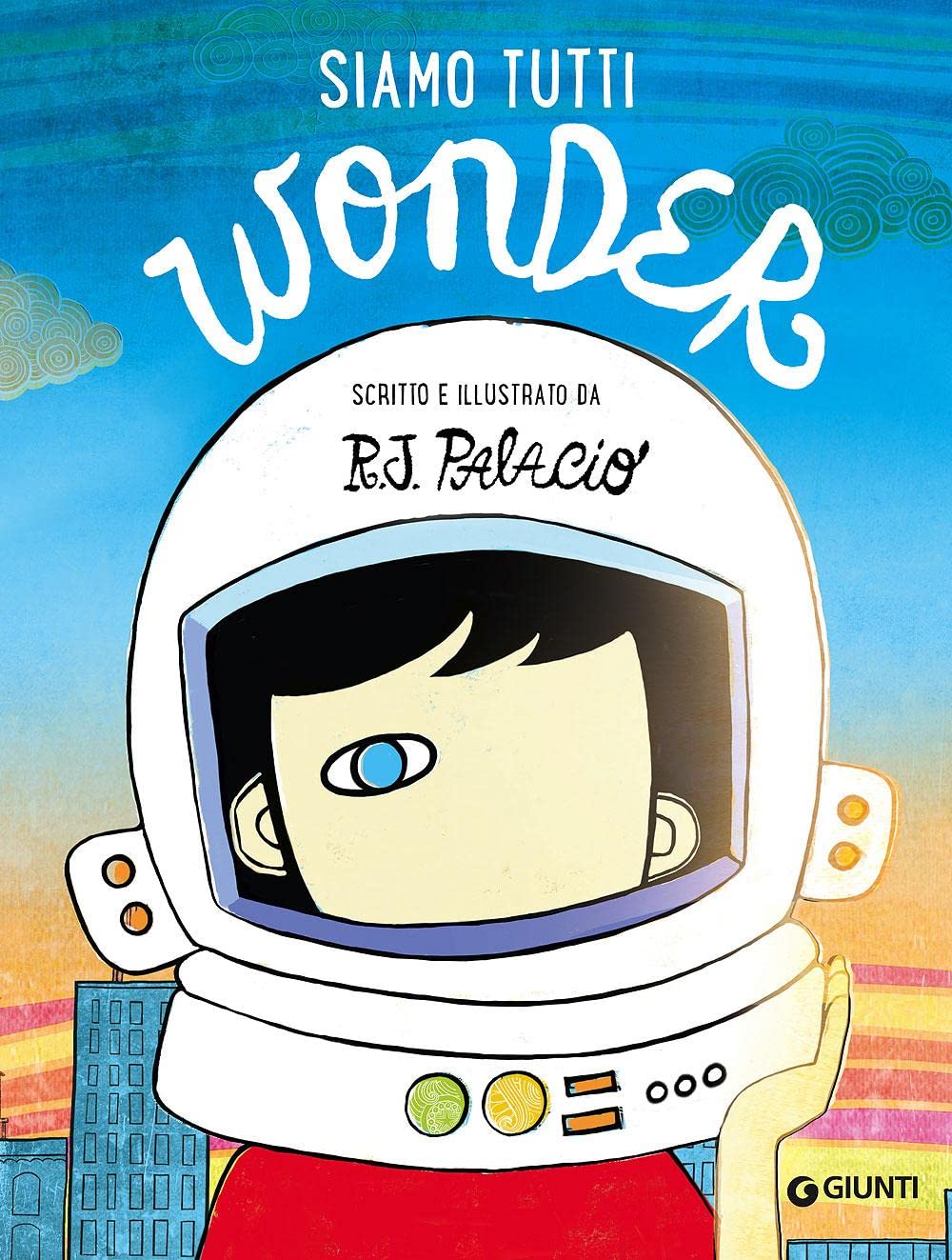 Siamo tutti Wonder (Albi illustrati) Non-fiction