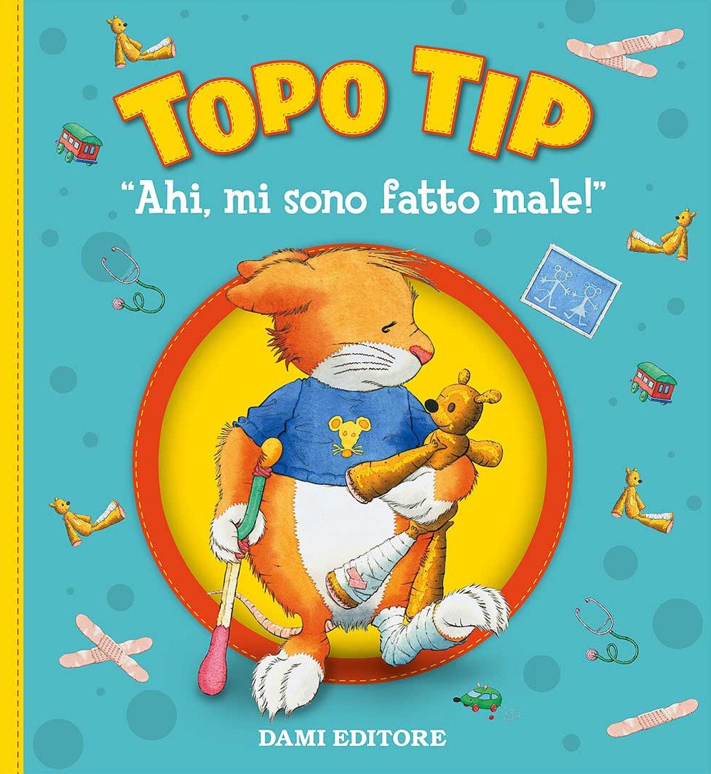 Ahi, mi sono fatto male! Topo Tip Non-fiction