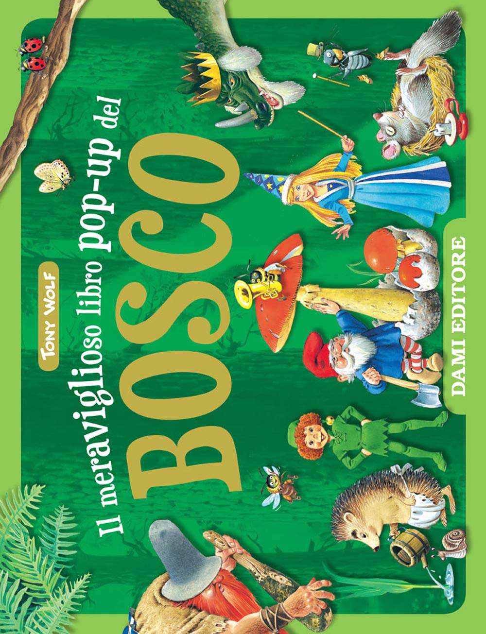 Il meraviglioso libro pop-up del bosco. Maxi pop-up. Ediz. a colori book