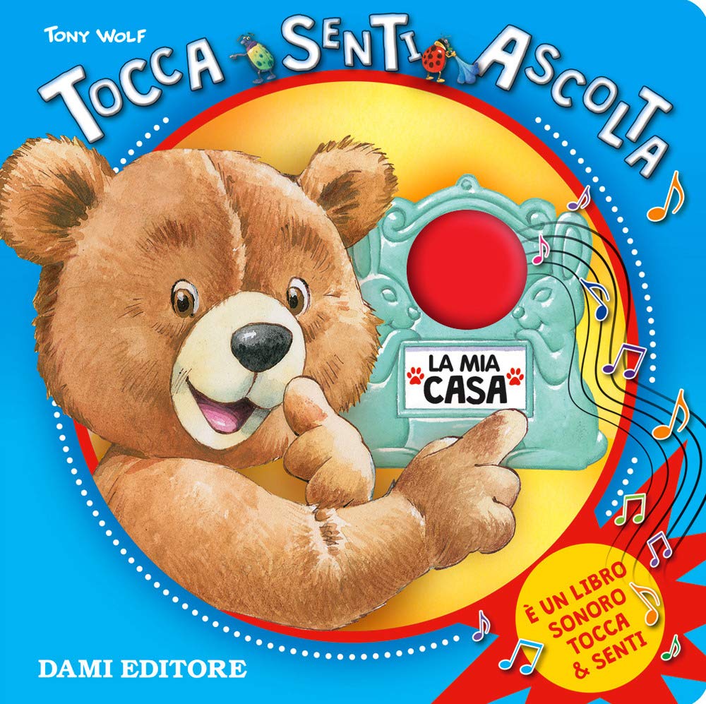 La mia casa. Tocca senti ascolta. Ediz. illustrata book