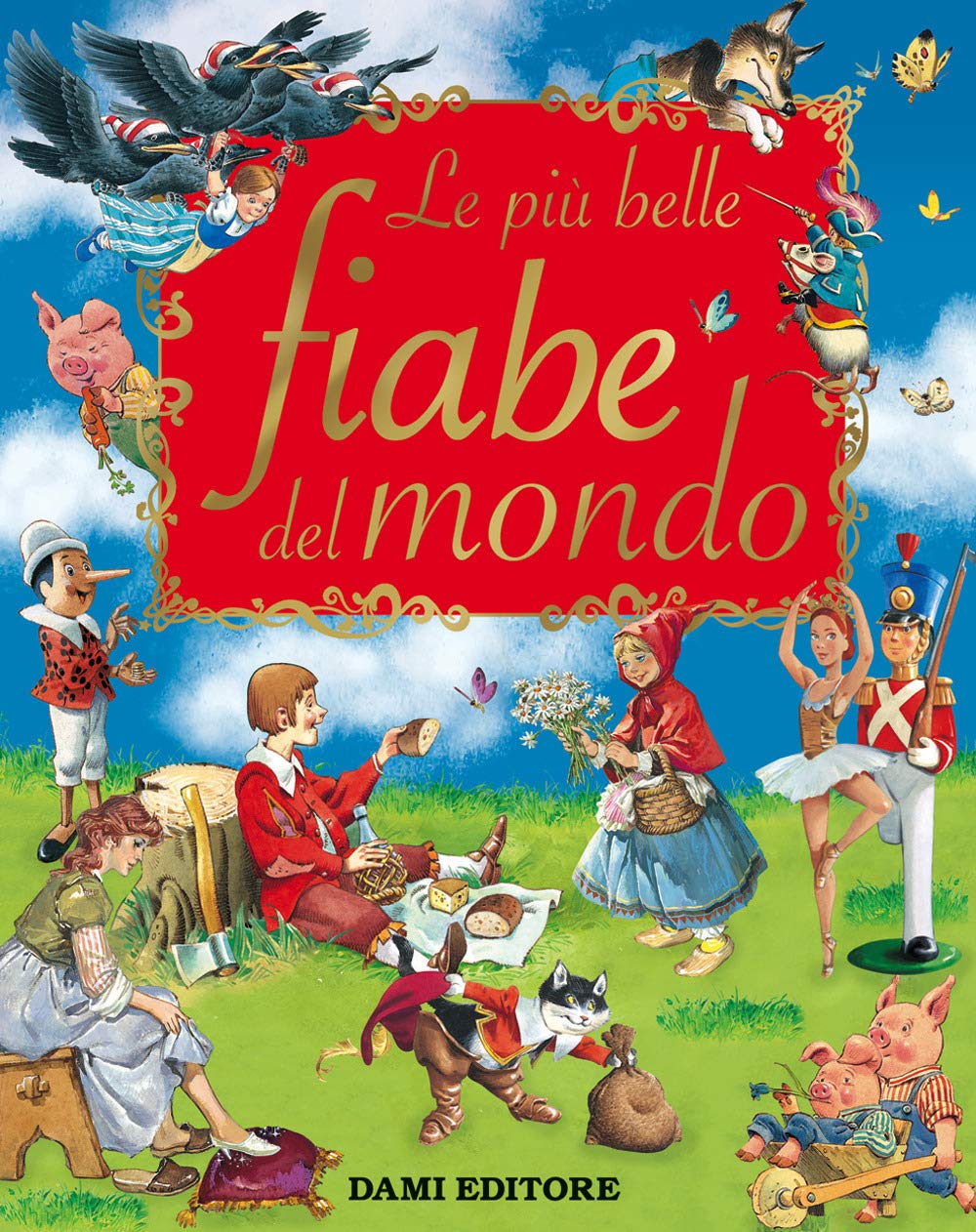 Le più belle fiabe del mondo. Ediz. a colori book