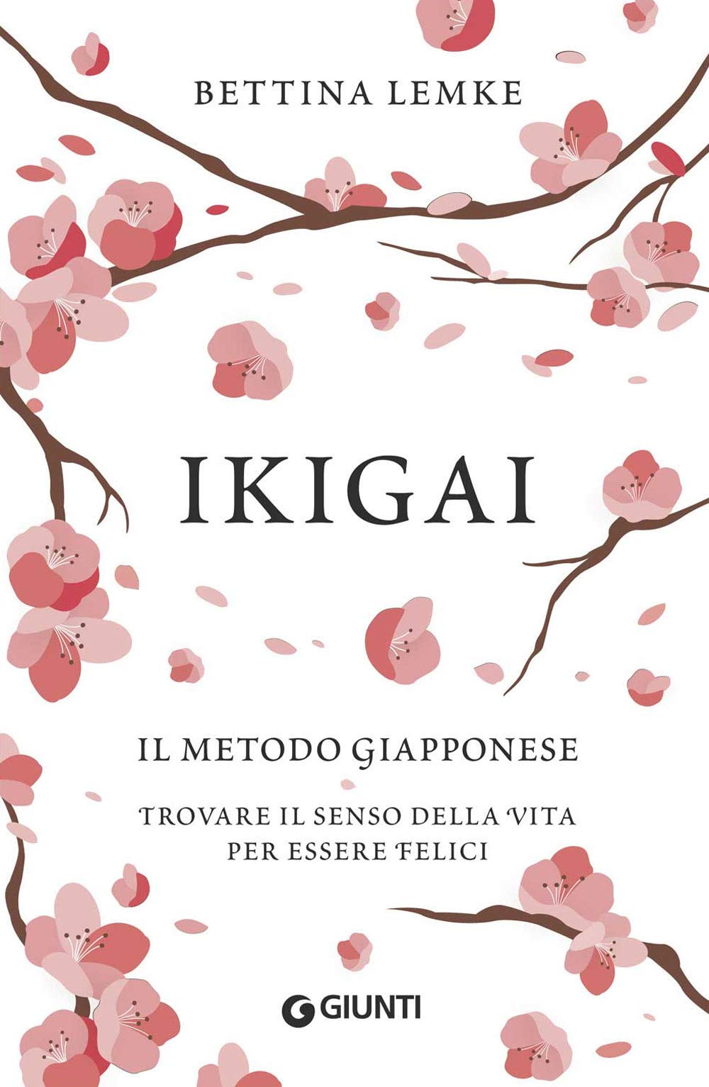Lemke, B: Ikigai. Il metodo giapponese. Trovare il senso del Lifestyle