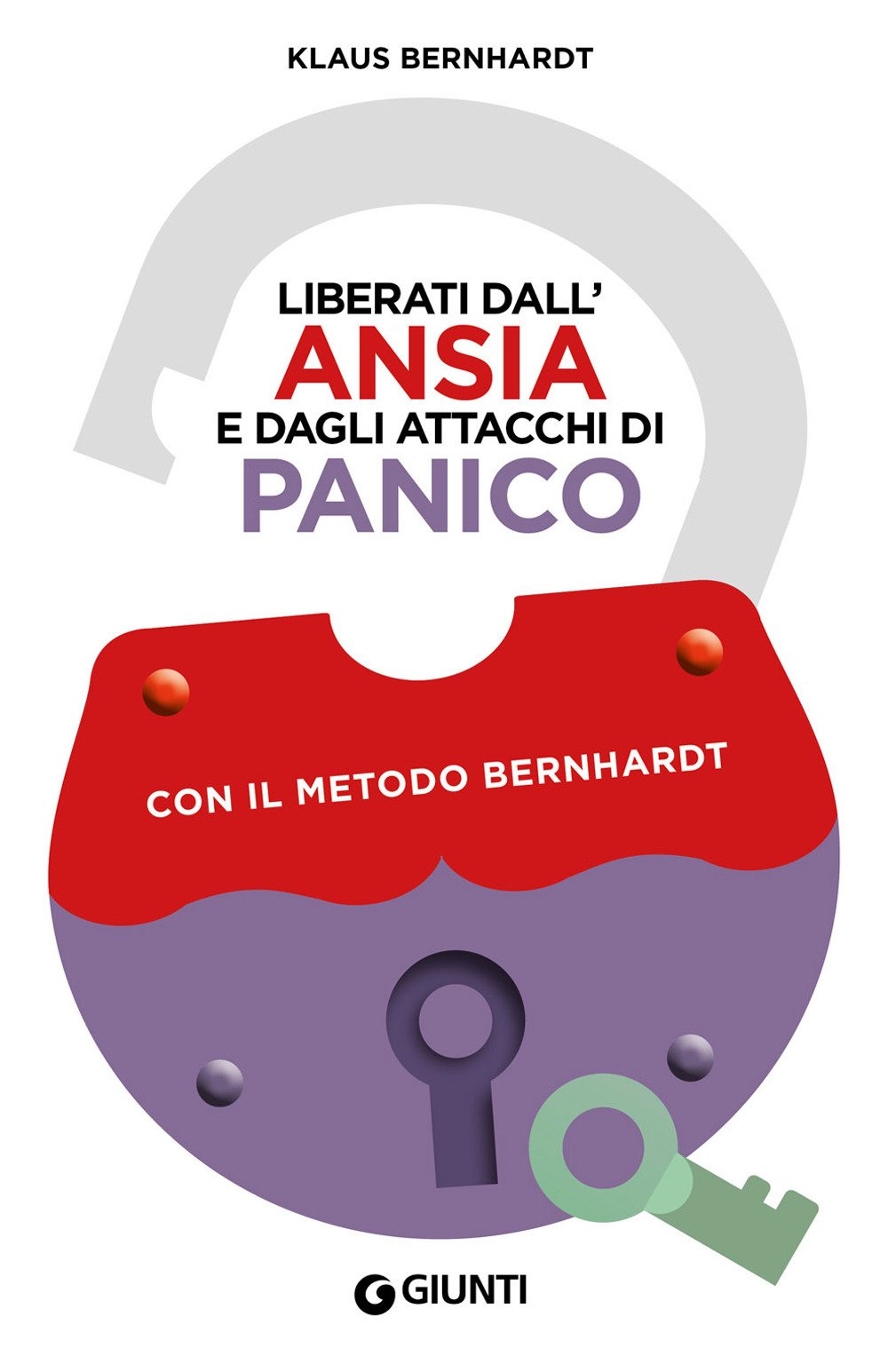 Liberati dall'ansia e dagli attacchi di panico con il metodo Bernhardt book