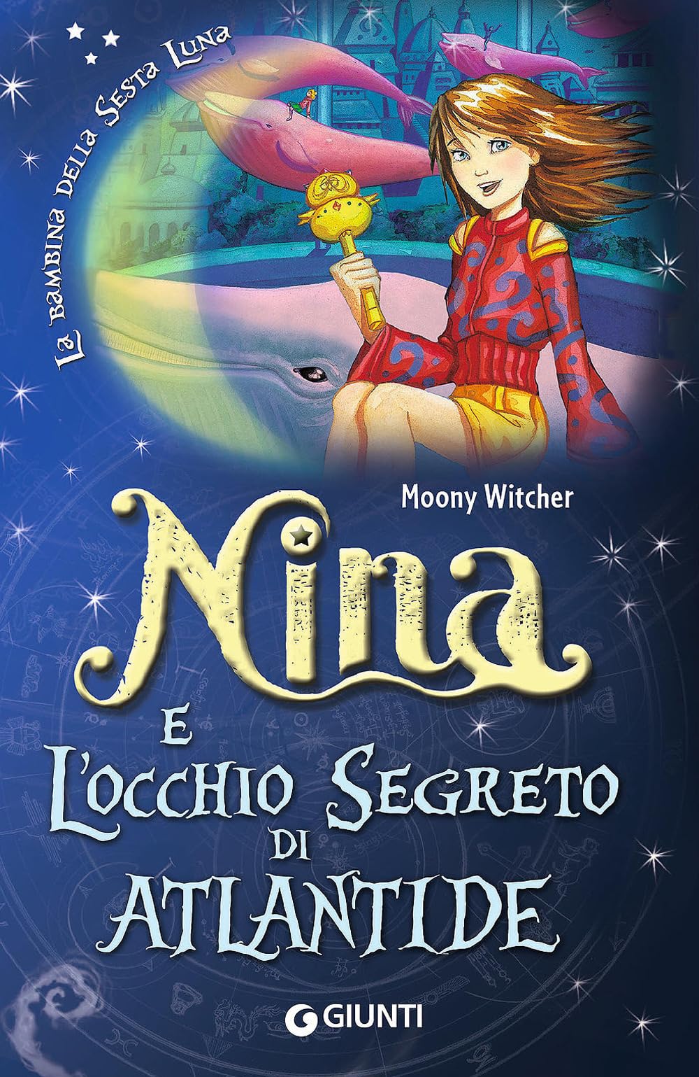Moony Witcher: Nina e l'occhio segreto di Atlantide Novels & Short Stories