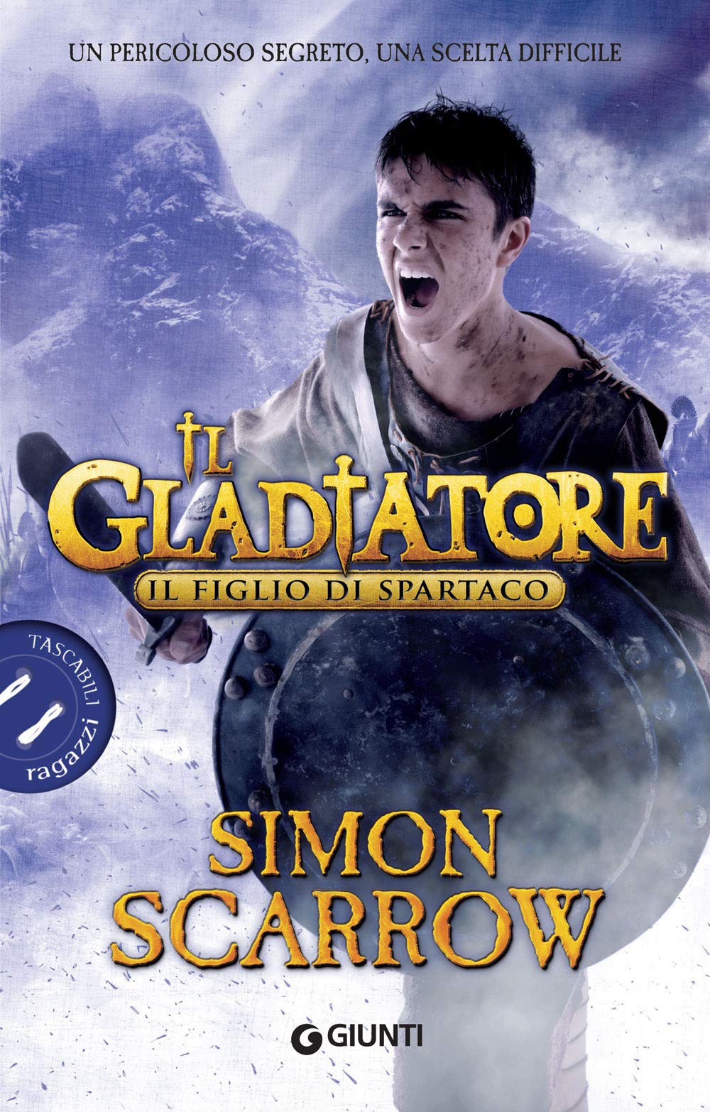 Il figlio di Spartaco. Il gladiatore (Tascabili ragazzi) Novels & Short Stories