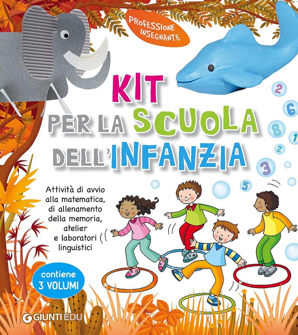 Kit per la scuola dell'infanzia. Attività di avvio alla matematica, di allenamento della memoria, atelier e laboratori linguistici book