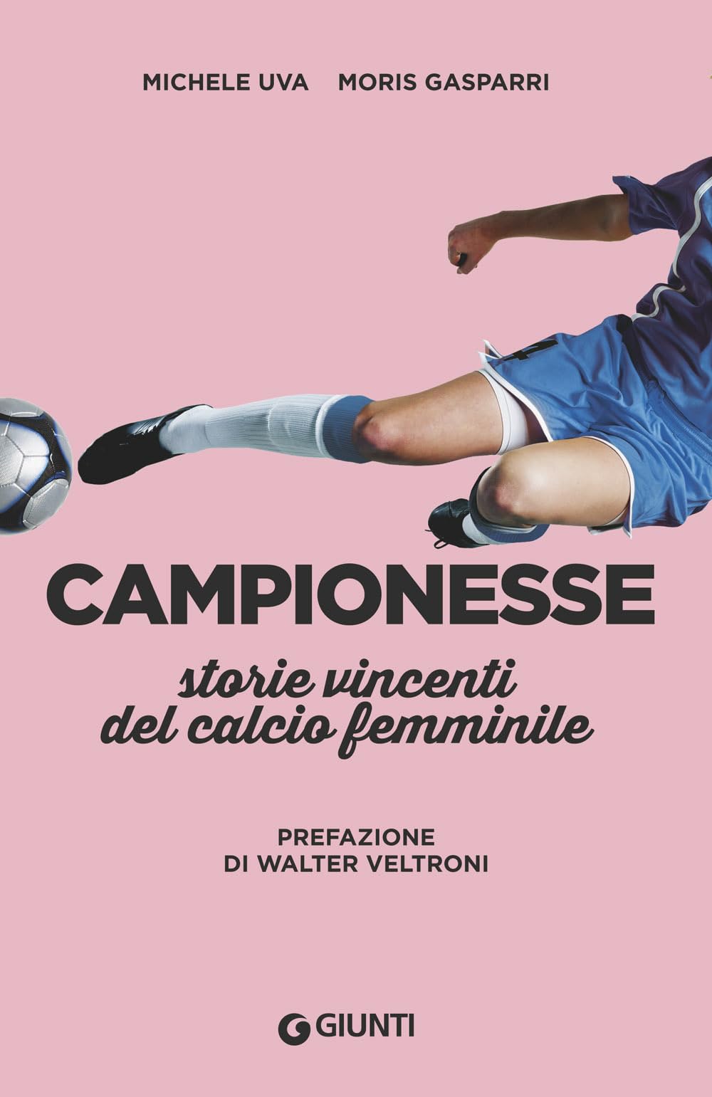 Campionesse: Storie vincenti del calcio femminile book