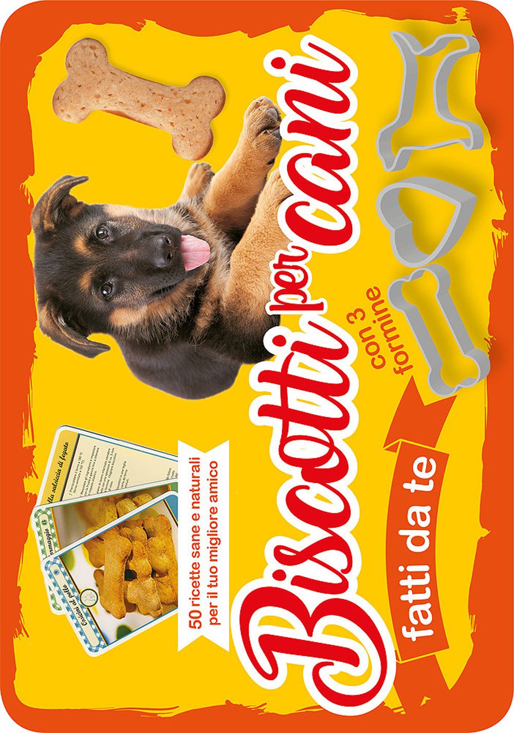 Biscotti per cani fatti da te. 50 ricette sane e naturali per il tuo miglior amico. Con gadget book