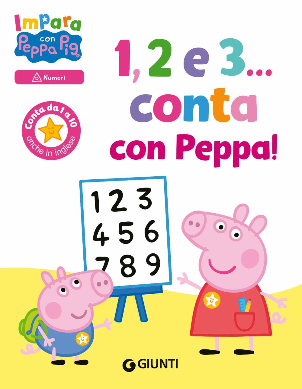 1, 2 e 3... Conta con Peppa! Impara con Peppa Pig. Ediz. a colori book