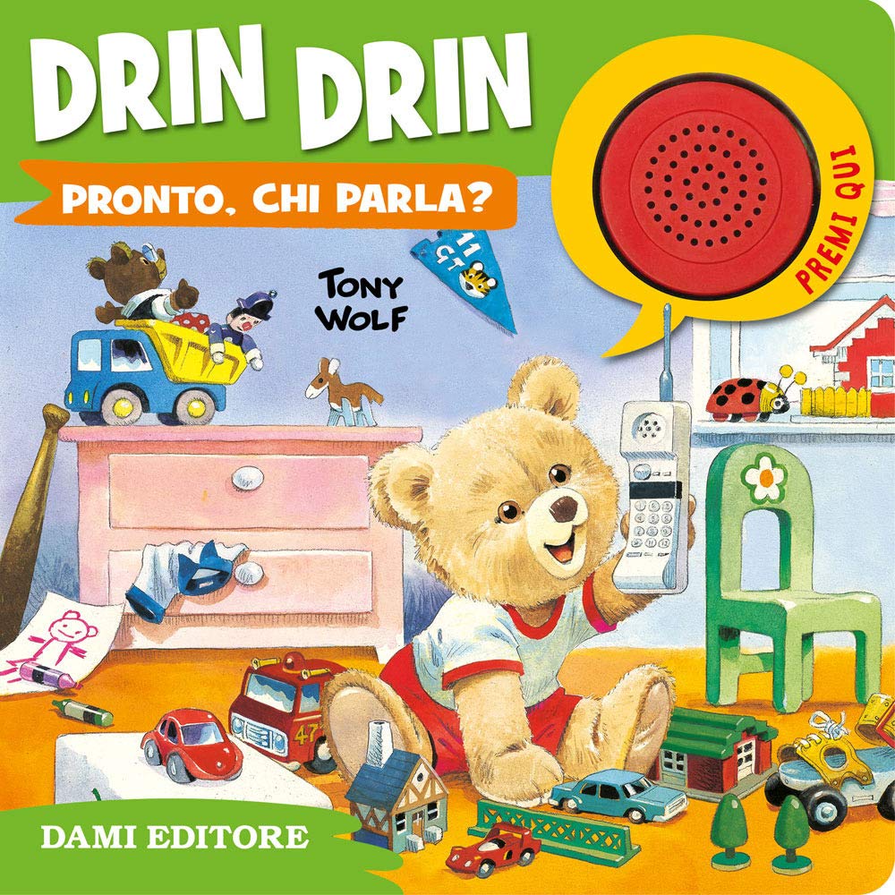 Drin drin pronto, chi parla? Ediz. a colori book