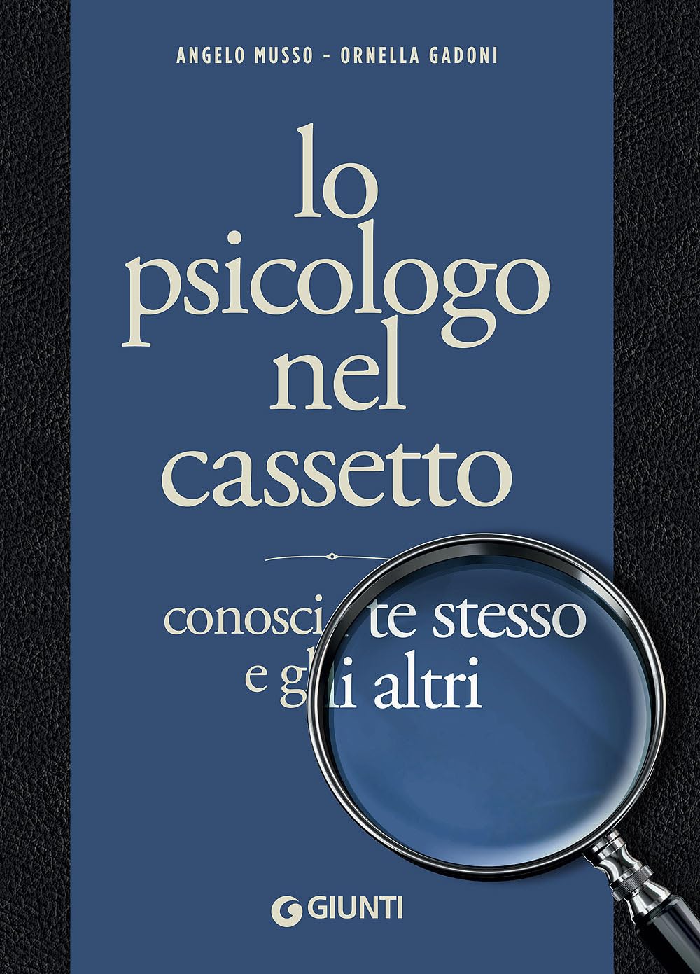 Lo psicologo nel cassetto. Conosci te stesso e gli altri Lifestyle
