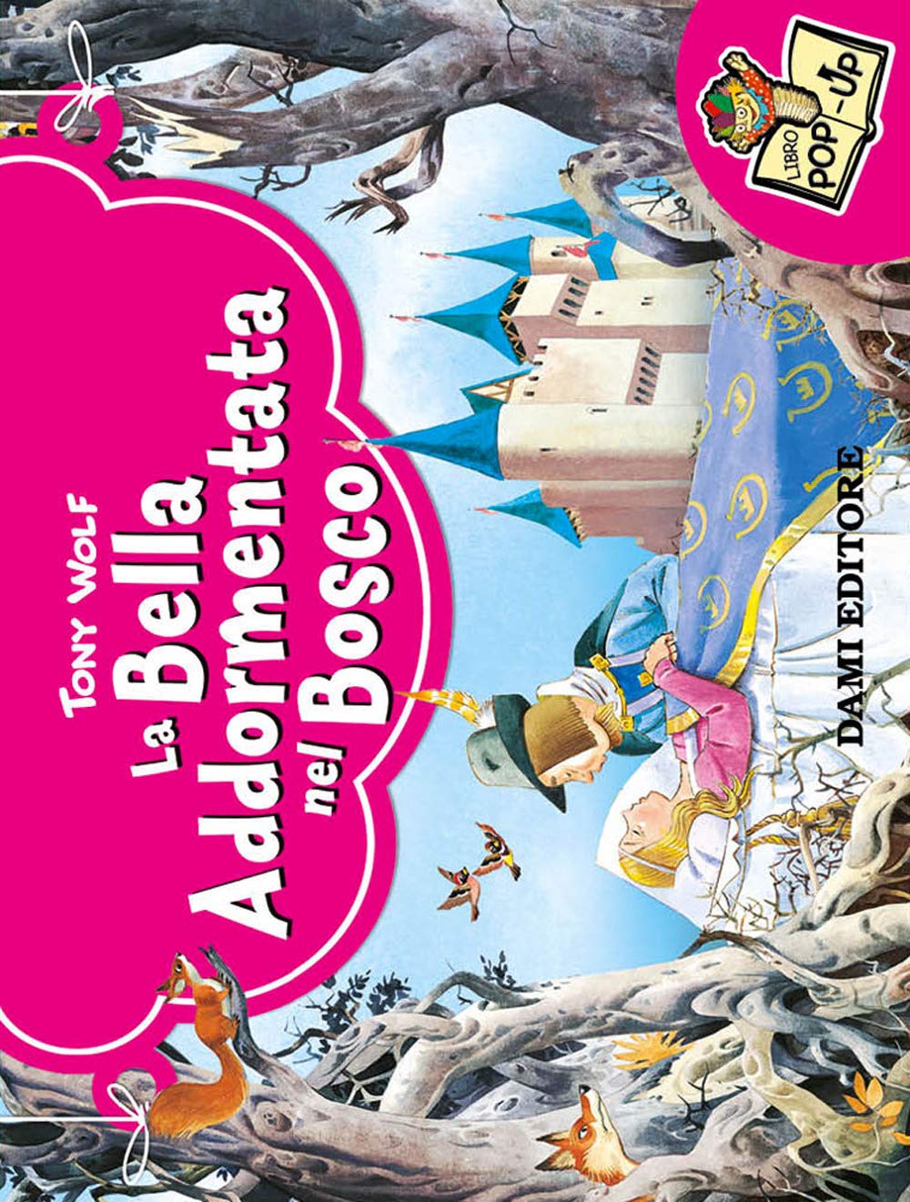 Casalis, A: Bella addormentata nel bosco. Libro pop-up Tiptoi & Games