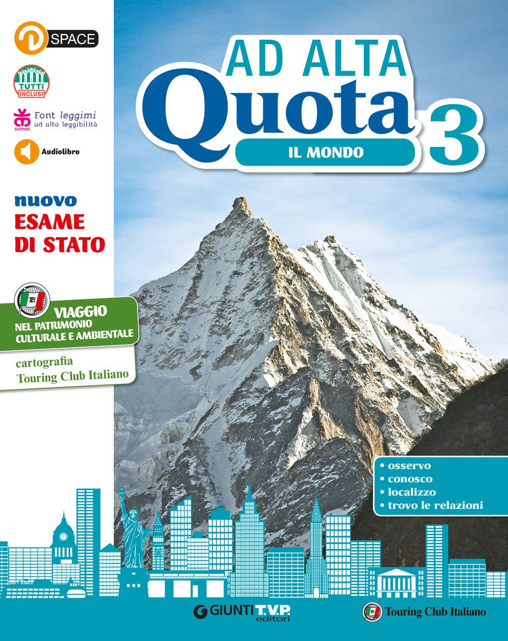 Ad alta quota. Per la Scuola media. Con e-book. Con espansione online. Il mondo (Vol. 3) book