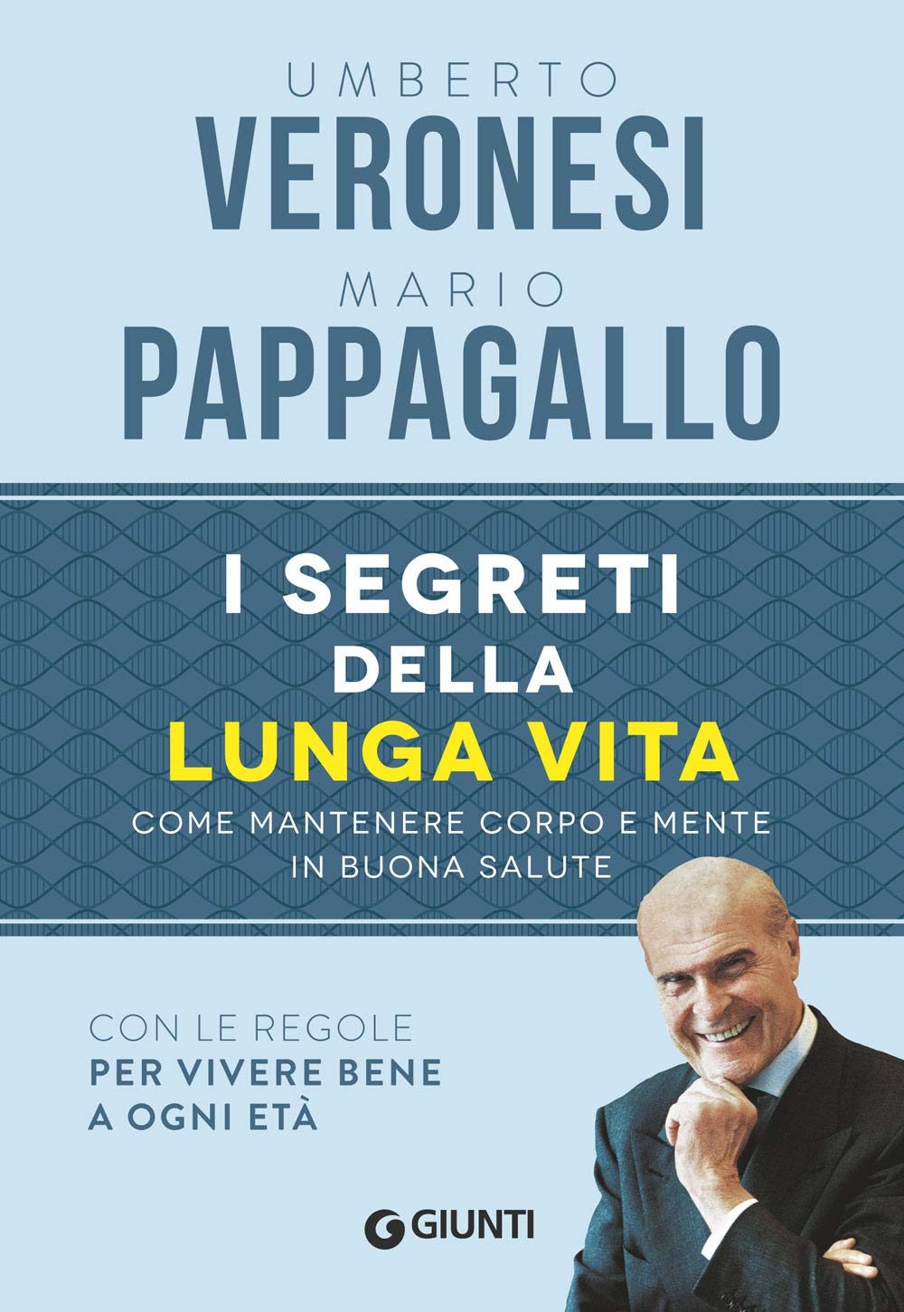 I segreti della lunga vita. Come mantenere corpo e mente in buona salute book