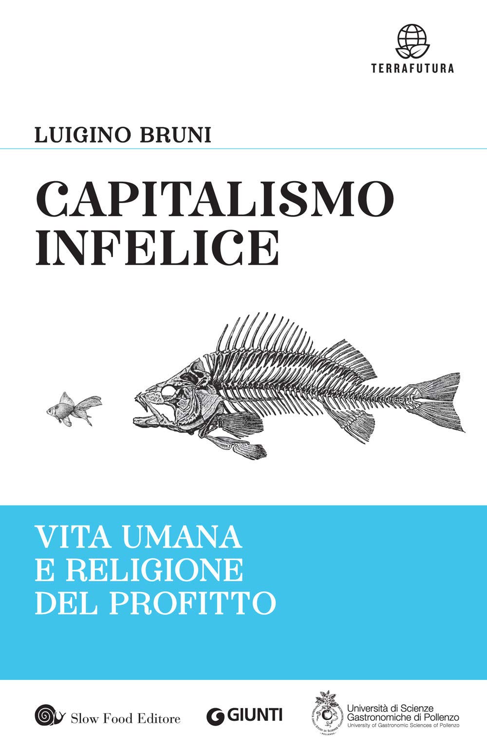 Capitalismo infelice. Vita umana e religione del profitto Non-fiction books