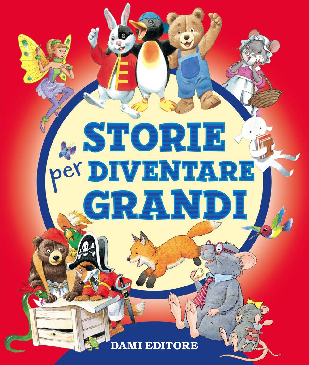Storie per diventare grandi. Ediz. a colori book
