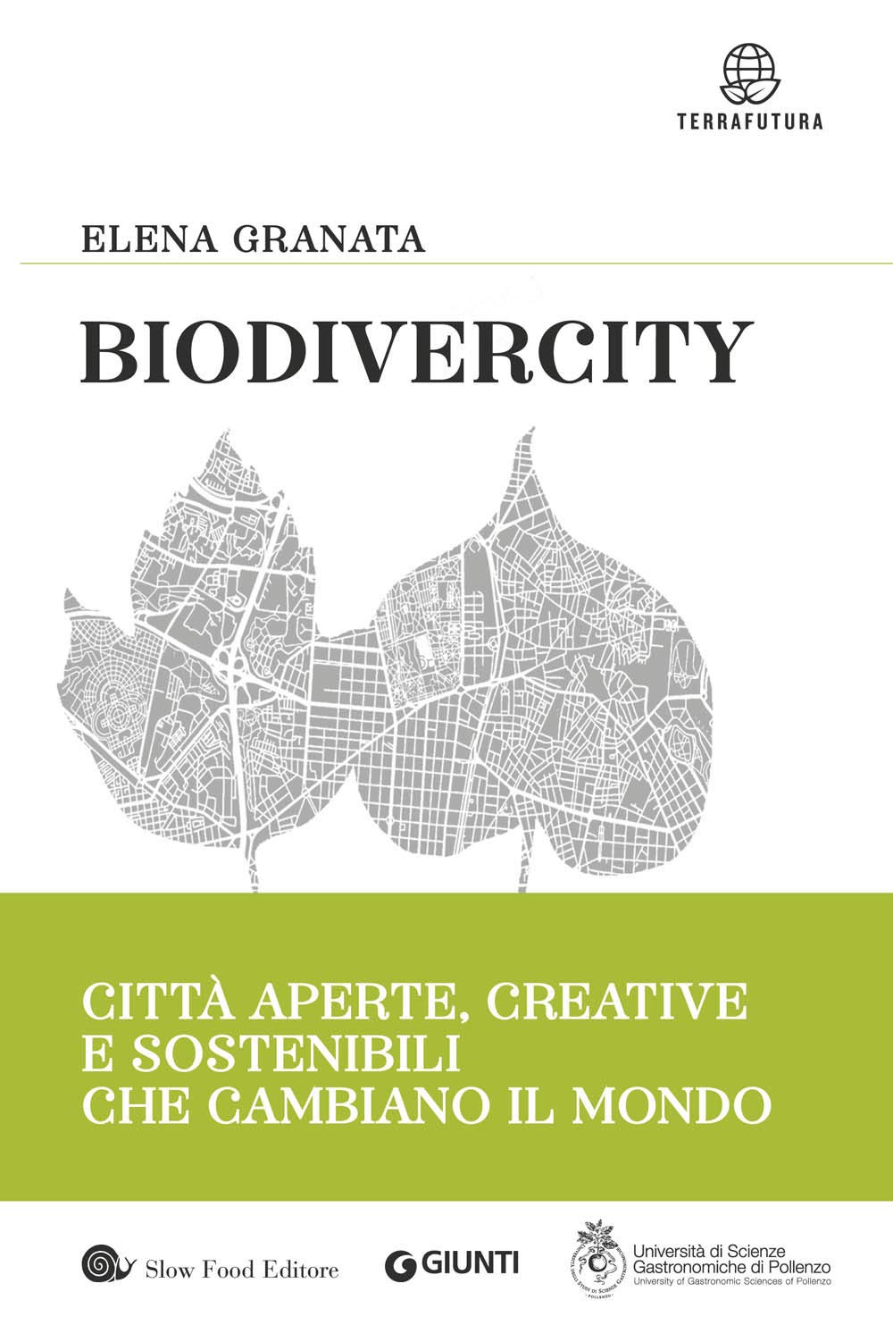 Biodivercity: Città aperte, creative e sostenibili che cambiano il mondo book