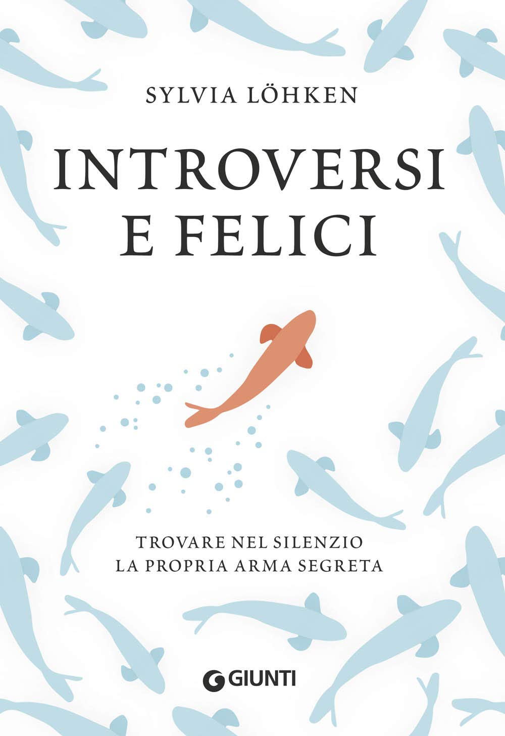 Introversi e felici. Trovare nel silenzio la propria arma segreta Philosophy