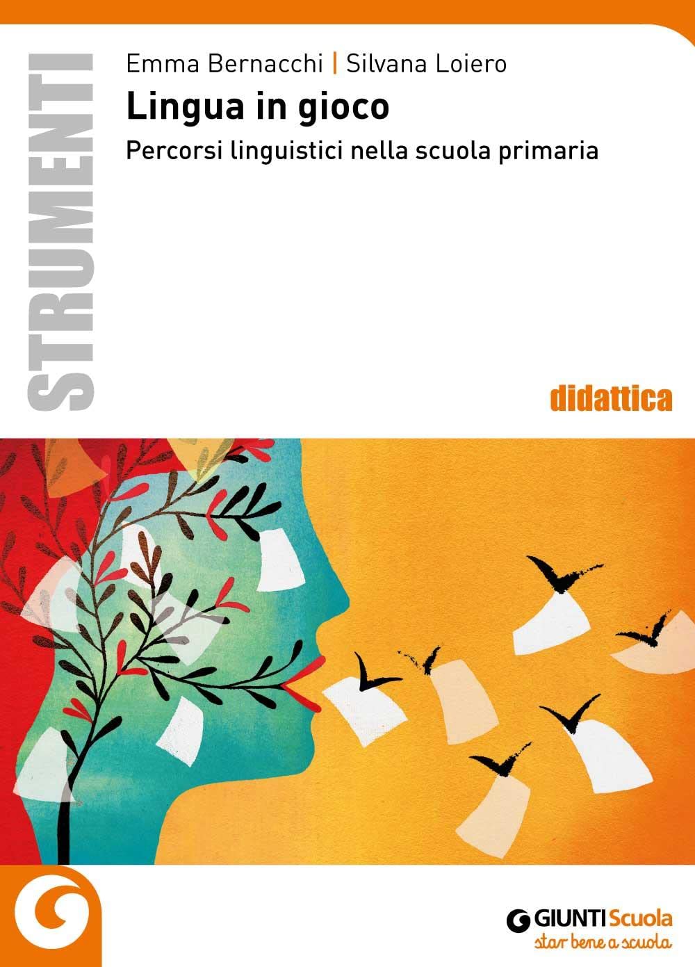 Lingua in gioco. Percorsi linguistici nella scuola primaria book
