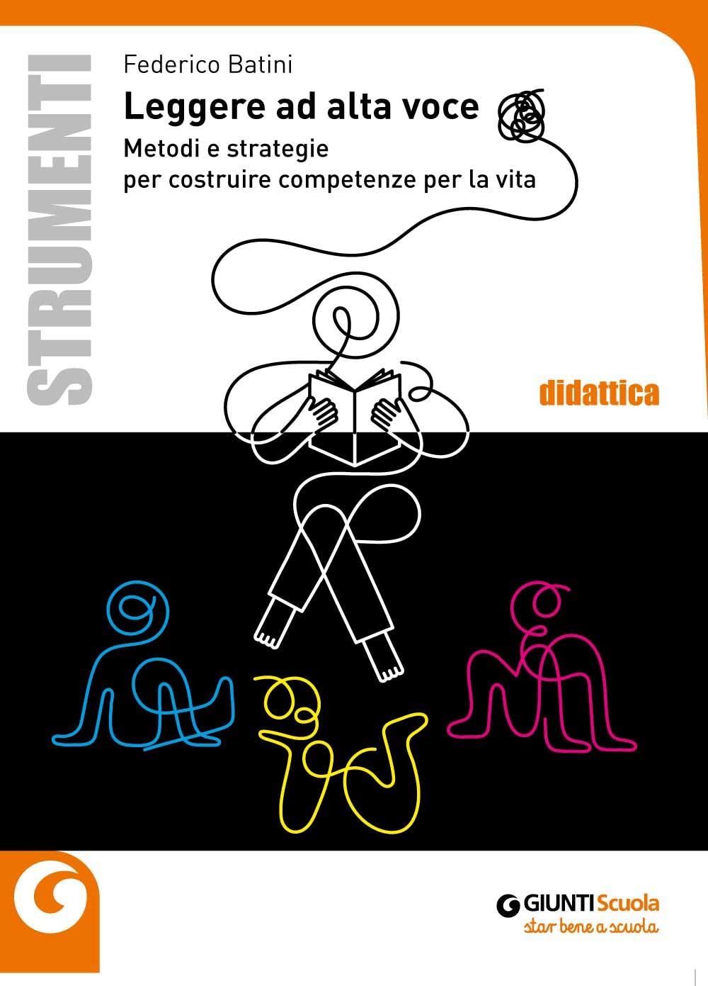 Leggere ad alta voce. Metodi e strategie per costruire competenze per la vita book