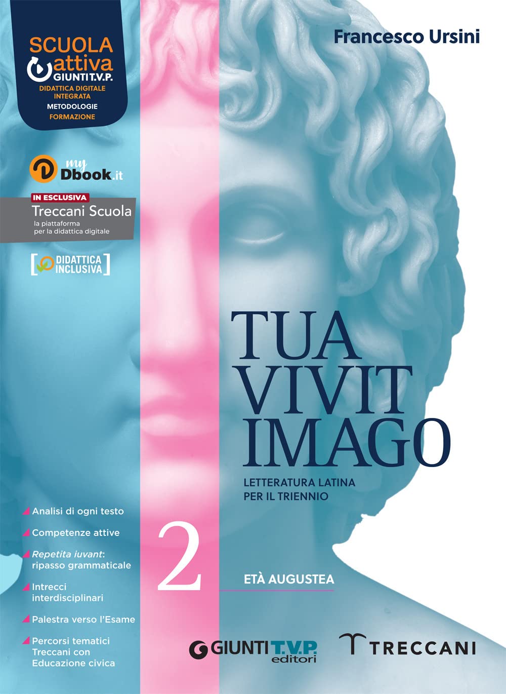 Tua vivit imago. Per le Scuole superiori. Con e-book. Con espansione online (Vol. 2) Professional & Reference Books