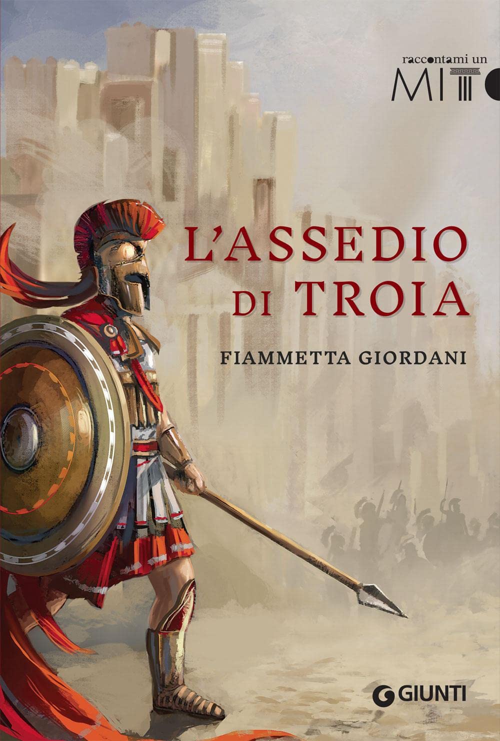 L'assedio di Troia (Raccontami un mito) Fairy Tales & Legends