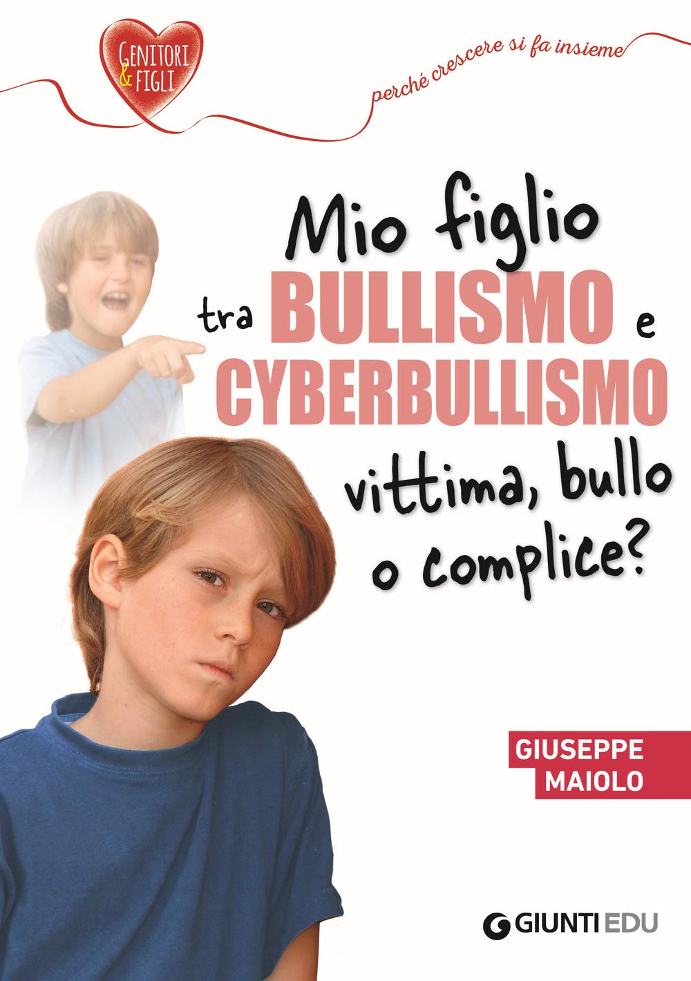 Mio figlio tra bullismo e cyberbullismo.Vittima,bullo o complice? book