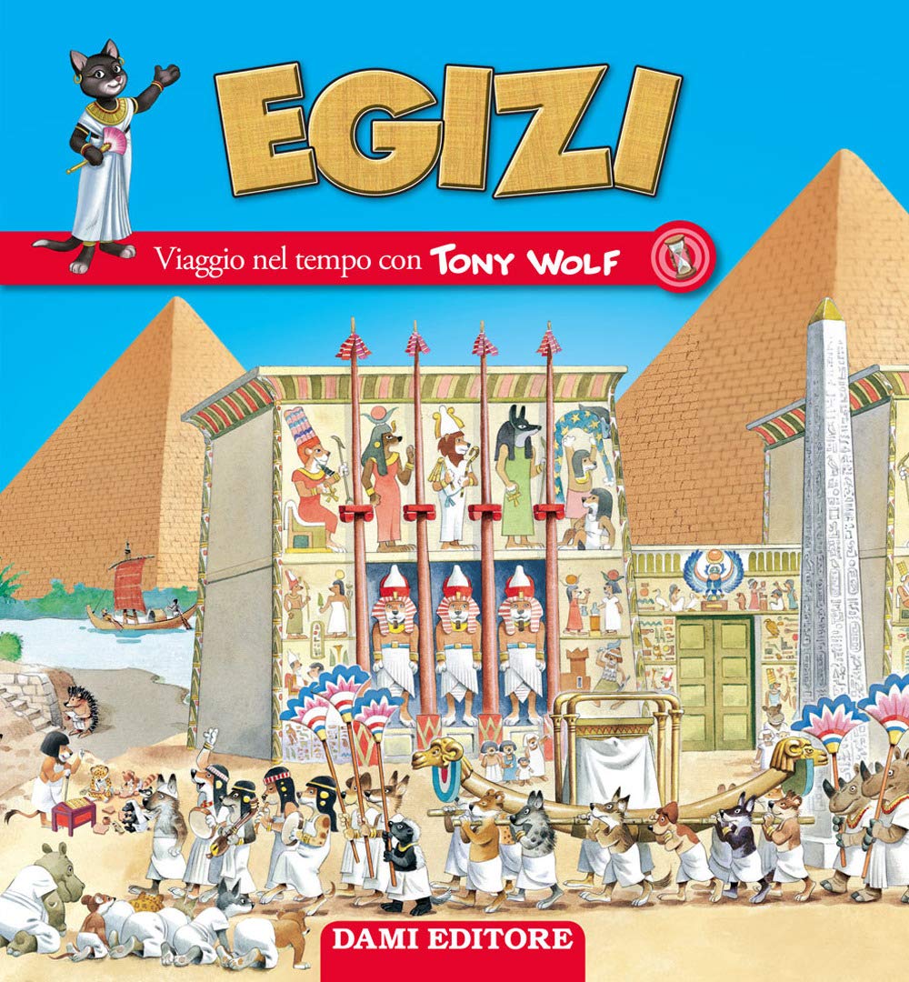 Egizi. Viaggio nel tempo (Viaggi nel tempo) Non-fiction