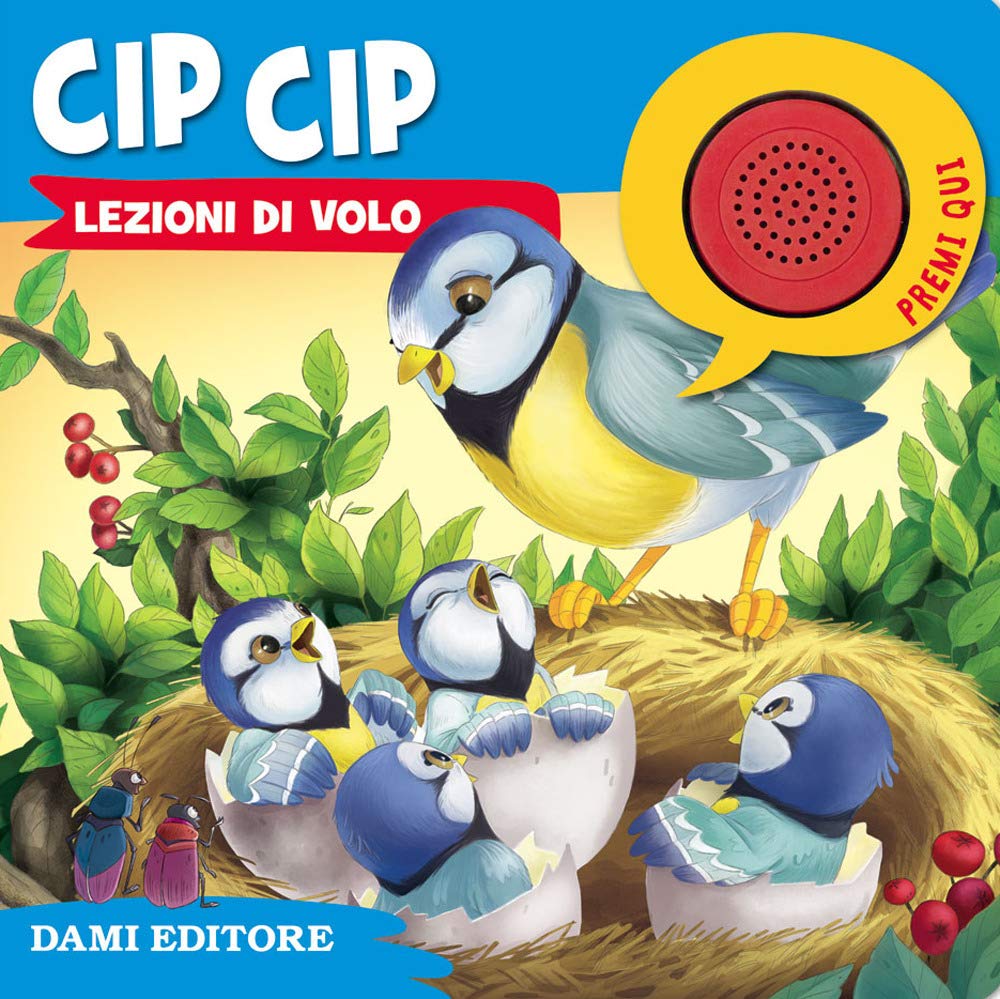 Cip Cip. Lezioni di volo (Libri sonori) Tiptoi & Games