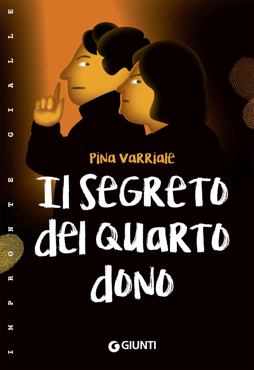 Il segreto del quarto dono (Impronte) Novels & Short Stories
