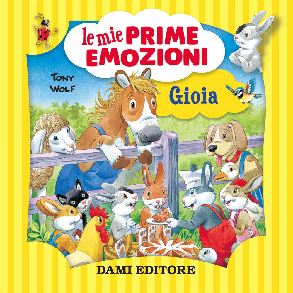 Gioia. Le mie prime emozioni Non-fiction