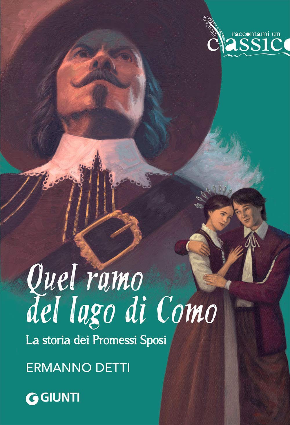 Quel ramo del lago di Como: La storia dei Promessi Sposi book