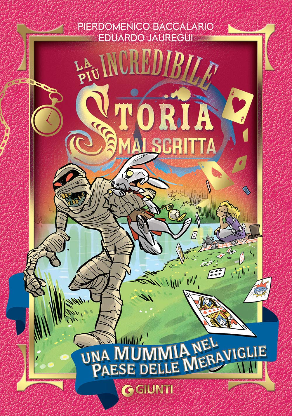 Una mummia nel Paese delle Meraviglie. La più incredibile storia mai scritta Novels & Short Stories