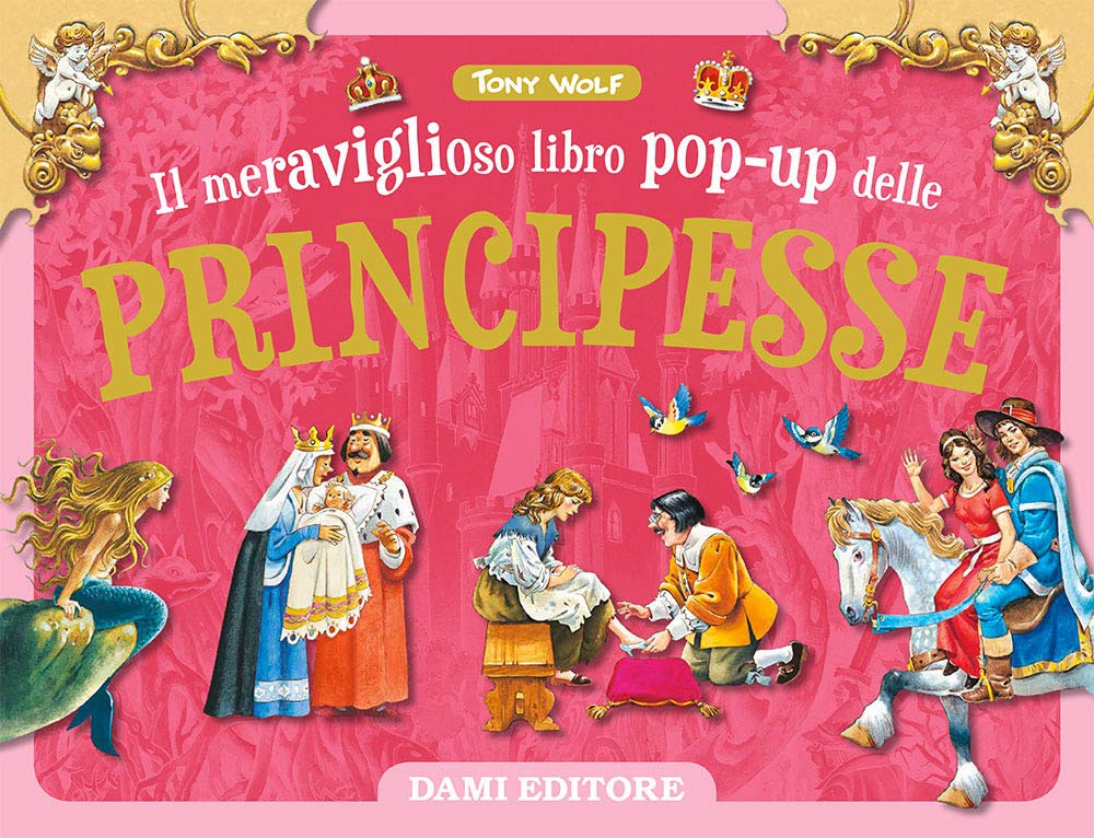 Il meraviglioso libro pop-up delle principesse. Ediz. a colori book