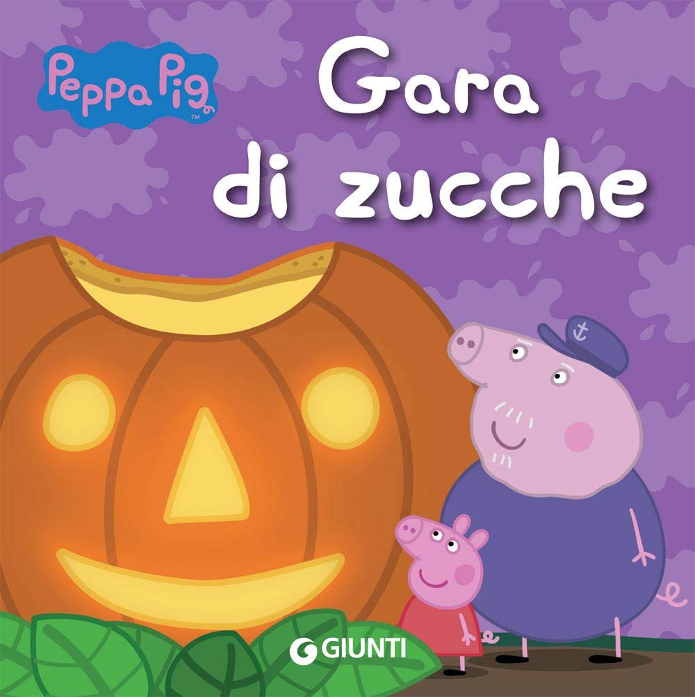 Peppa Pig: Gara di zucche. Peppa Pig Contemporary literature