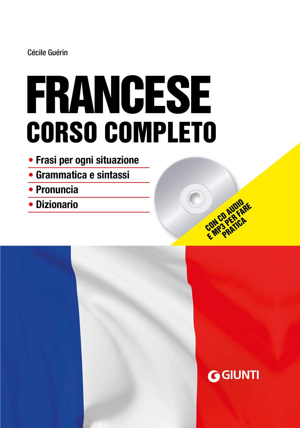 Francese. Corso completo. Con CD-Audio. Con File audio per il download (Impara rapidamente) Foreign Languages ​​& Dictionaries