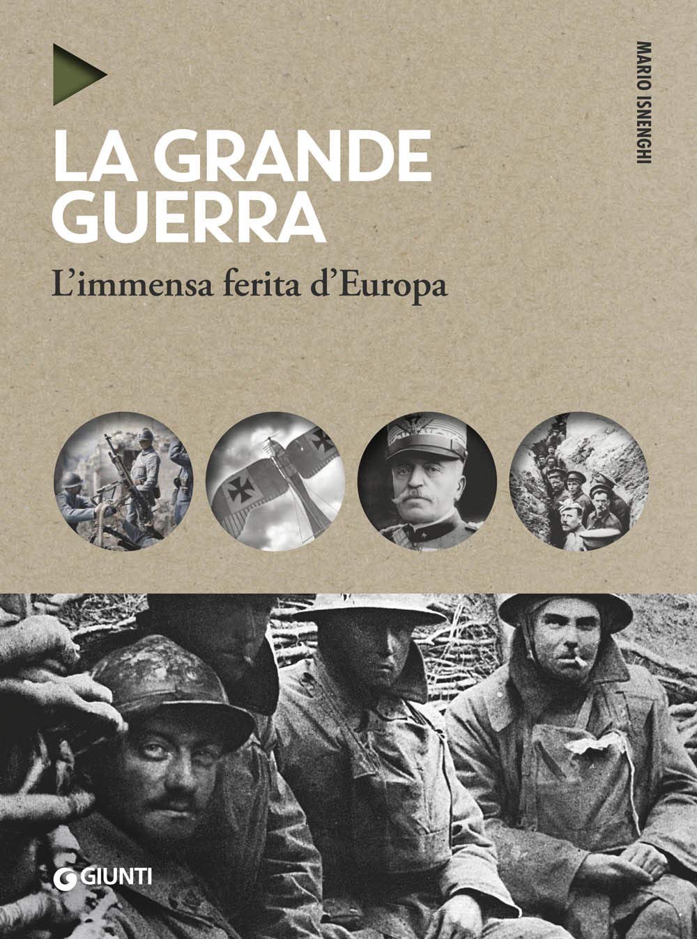 La grande guerra. L'immensa ferita d'Europa. Nuova ediz. book