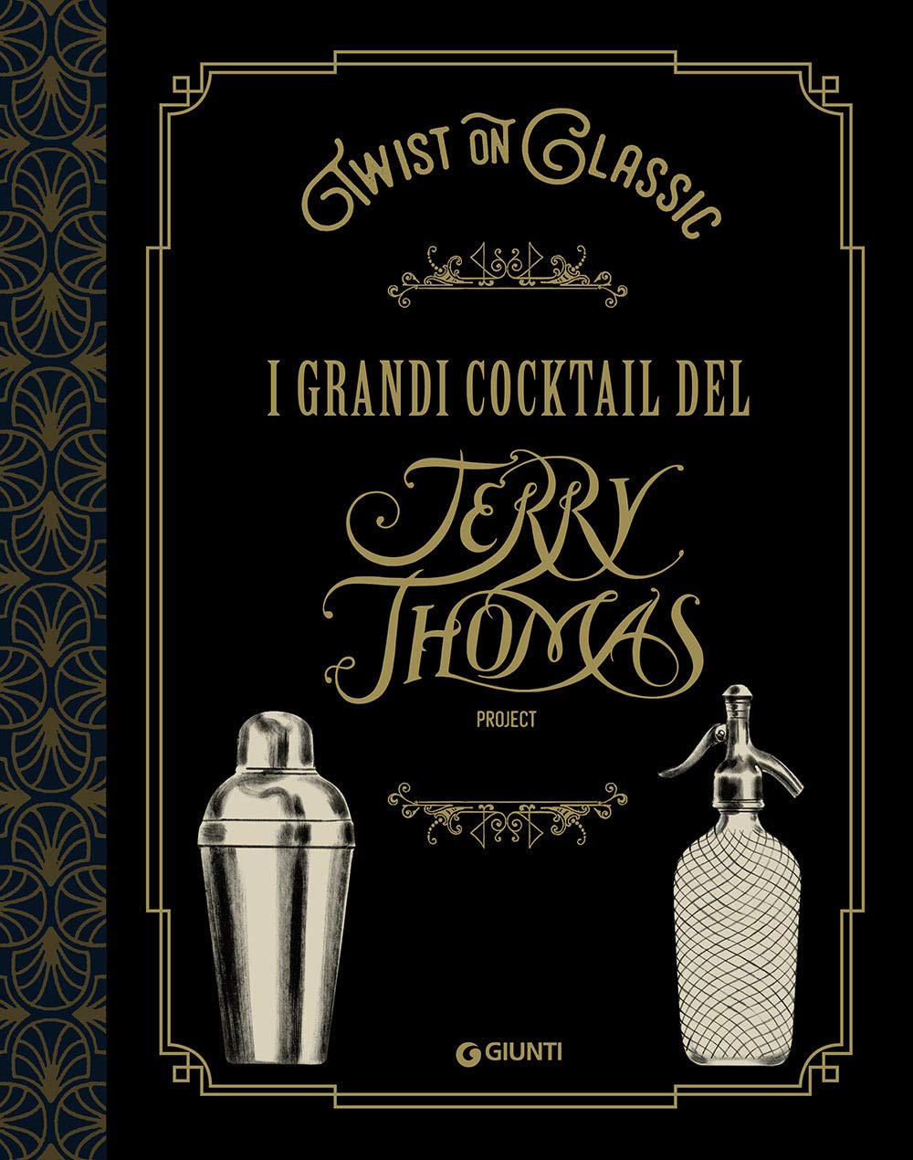 Twist on classic. I grandi cocktail del Jerry Thomas Project (Reference di enogastronomia) Leisure, Home & Garden