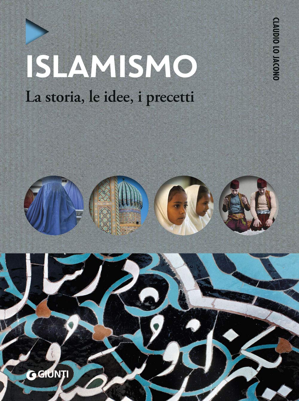 Islamismo. La storia, le idee, i precetti (Oblò) Philosophy