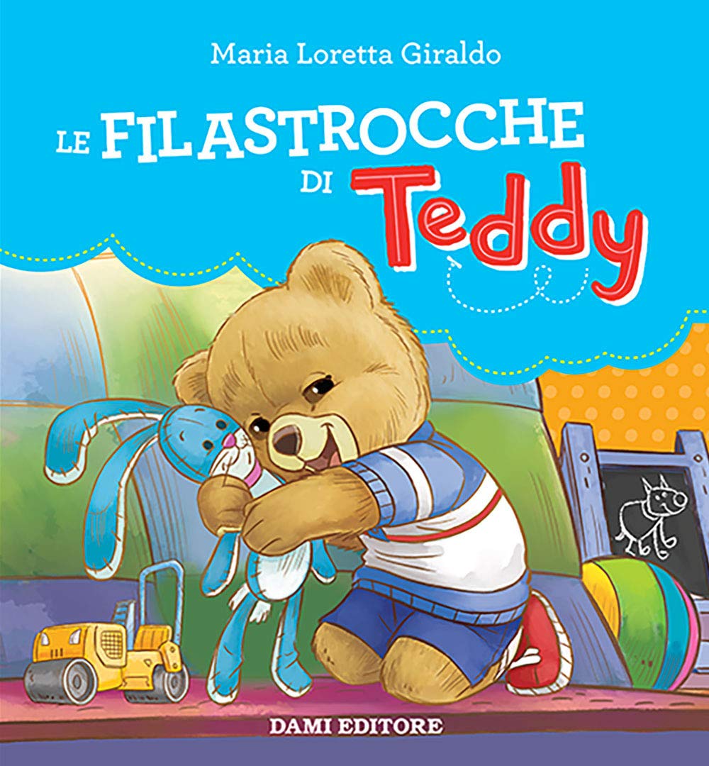 Le filastrocche di Teddy. Ediz. a colori book